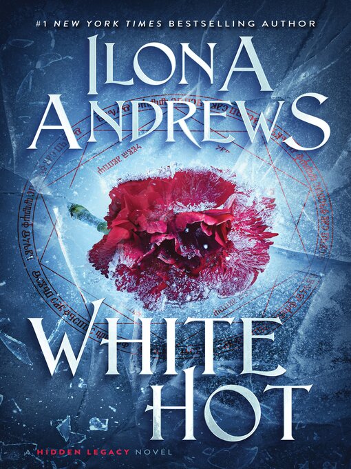 Title details for White Hot by Ilona Andrews - Available